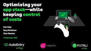 Webinar Optimising your app stack—while keeping control of costs with Futrli and XU Magazine [upl. by Liatrice]