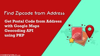 Get Zipcode from Address using Google Maps API and PHP [upl. by Mariko]