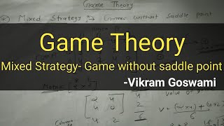 HINDI Game Theory  Mixed Strategy without Saddle Point [upl. by Alledi595]