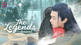 【Multisub】The Legends S2  Love Blossoms Between Devil Reborn and Demon Kings Son❤️‍🔥Fresh Drama [upl. by Alon928]