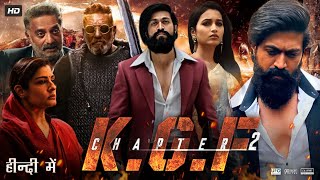 KGF Chapter 2 Full Movie In Hindi Dubbed HD  Yash  Srinidhi Shetty  Sanjay Dutt  Review amp Fact [upl. by Rus]