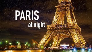 PARIS AT NIGHT City Tour of Paris France at Night  Paris by Night [upl. by Assirk]