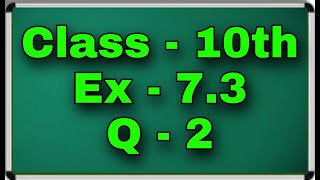 Class 10th Ex 73 q 2 green board  Class 10th Exercise 73 question 2 green board  ch 7 ex 73 q 2 [upl. by Swain986]