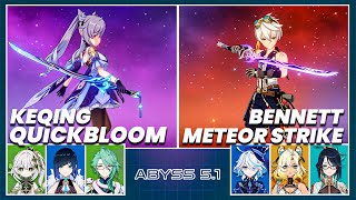 C3 Keqing Quickbloom amp C6 Bennett Meteor Strike  Spiral Abyss 51  Floor 12 9 Stars Genshin Impact [upl. by Acceb569]