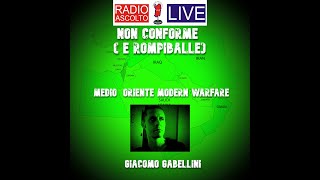 Non Conforme Medio Oriente Modern Warfare Giacomo Gabellini [upl. by Ymar]