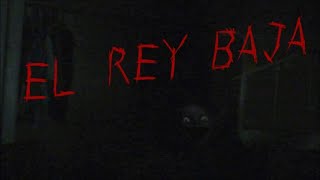 EL REY BAJA CREEPYPASTA [upl. by Martel776]