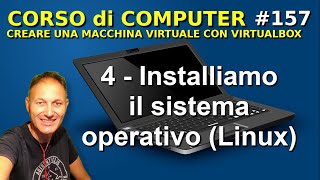 157 Come installare Linux su Macchina Virtuale  Corso di computer Daniele Castelletti AssMaggiolina [upl. by Anemolihp]