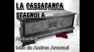 LA CASSAPANCA SPAGNOLA  Agatha Christie  Audiolibro [upl. by Akissej390]