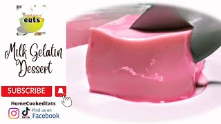 Simple Milk Gelatin Recipe  Perfect sa mainit na panahon  Pangnegosyo  Home Cooked Eats [upl. by Kaylil]