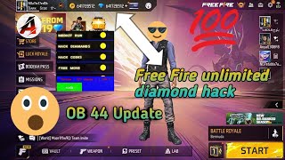 Free Fire unlimited diamond hack  ob 44 update  Free Fire and Free Fire max  100 work [upl. by Ebneter534]