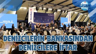 Denizcilerin Bankasından Sektörü Bir Araya Getiren İftar [upl. by Aneel]