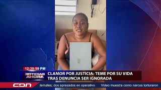 Clamor por justicia Teme por su vida tras denuncia ser ignorada [upl. by Annavas493]