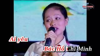 Karaoke HD  Ai Yêu Bác Hồ Chí Minh Hơn Thiếu Niên Nhi Đồng  Hoàng Quyên [upl. by Lavena890]