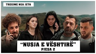 Tregime Nga Jeta  Nusja E Vështirë Pjesa 2 [upl. by Hizar]