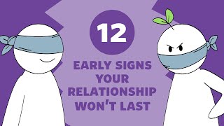 12 Early Signs A Relationship Wont Last [upl. by Corri722]