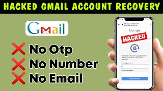 How to Recover Hacked Gmail account without phone number and Email 2024  Gmail account recovery [upl. by Richman]