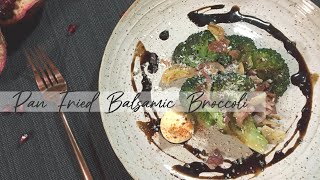 PAN FRIED BALSAMIC BROCCOLI  How To Make Flavorful Broccoli With Garlic Bacon amp Balsamic Vinegar [upl. by Suiratnod557]