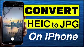 How to Convert HEIC to JPG on iPhone 2024 [upl. by Lammond]