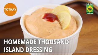 Homemade Thousand Island Dressing  Totkay  Masala TV [upl. by Noryd759]