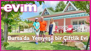 Bursada Yemyeşil Bir Çiftlik Evi  Evim ile Ev Turu [upl. by Cherrita662]