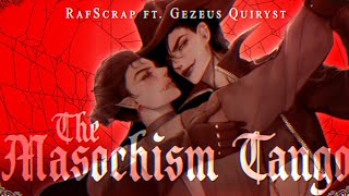 The Masochism Tango Rock Cover by Rafscrap ftGezeusQuiryst [upl. by Yecal577]