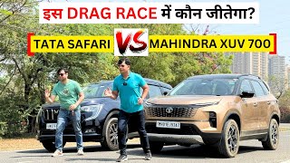 Tata Safari vs Mahindra XUV 700 Drag race  कौन जीता [upl. by Zeralda]