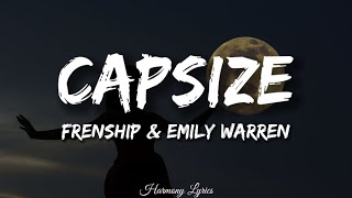 Frenship amp Emily Warren  Capsize Lyrics [upl. by Nylhtak920]