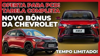 CHEVROLET AUMENTA O BÃ”NUS PARA PCD MAIS VERSÃ•ES COM TODAS ISENÃ‡Ã•ES [upl. by Nad204]