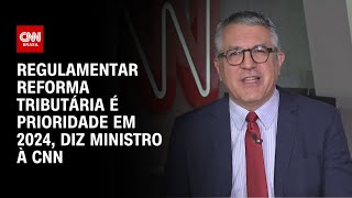 Regulamentar reforma tributária é prioridade em 2024 diz Padilha  BASTIDORES CNN [upl. by Neirual444]