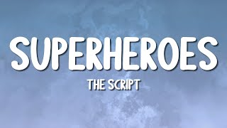 The Script  Superheroes Lyrics [upl. by Yahsram]