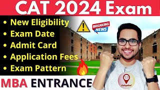 CAT Exam 2024 Registration Date  Application Form Eligibility Exam Date Fees MBA Admission 2024 [upl. by Galloway]