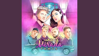 Una Mirada Remix [upl. by Araas]