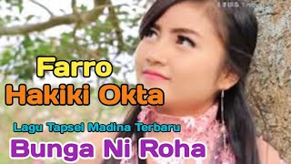 Bunga Ni Roha Voc Farro Simamora Ft Hakiki Oktananda By Namiro Production Lagu Tapsel Terbaru [upl. by Ahsin189]