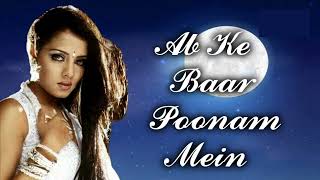 Ab Ke Baar Poonam Mein Janasheen 2003 [upl. by Acima56]