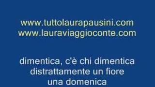 Laura Pausini  Nei giardini che nessuno sa [upl. by Patric]