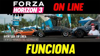 FORZA HORIZON 3 FUNCIONA ON LINE 8 AÑOS DESPUES [upl. by Putscher]