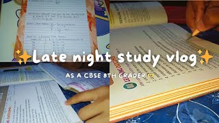 ✨Late Night Study Vlog 💗as a CBSE 8th8️⃣ grader testsciencenotes 📝 [upl. by Nirik]