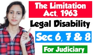 Sections 6 7 and 8 of Limitation Act  Legal Disability in Limitation Act  Limitation Act lectures [upl. by Nashom]