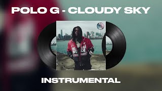 Polo G  Cloudy Sky INSTRUMENTAL [upl. by Cristian]