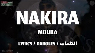 MOUKA  NAKIRA  LYRICS TNL [upl. by Kamaria]