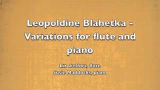 Leopoldine Blahetka  Variations for flute and piano [upl. by Darrel731]