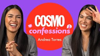 Andrea Torres On Her Relationships quotAyaw ko nang hinihigitan akoquot  Cosmo Confessions [upl. by Ecirahc322]