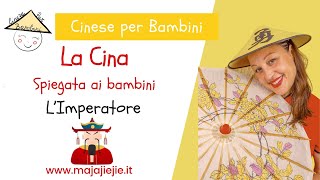 La Cina spiegata ai bambini  quotL Imperatore cinesequot [upl. by Harl315]