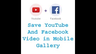 Download YouTube Facebook Instagram and more application videos in your mobile gallery [upl. by De Witt]