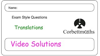 Translations Answers  Corbettmaths [upl. by Anehsat]