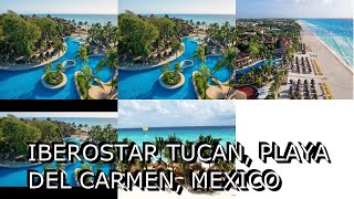 Iberostar Tucan Playa del Carmen Mexico [upl. by Sherlocke]