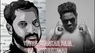 Na MuthukumarYuvan Shankar Raja Hits [upl. by Dennis813]