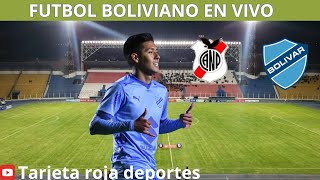 NACIONAL POTOSI VS BOLIVAR EN VIVO [upl. by Noitsirhc]