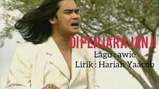 Dipenjara Janji  Awie [upl. by Wellesley]