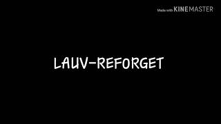 LAUVREFORGETLYRICS가사 [upl. by Shetrit]